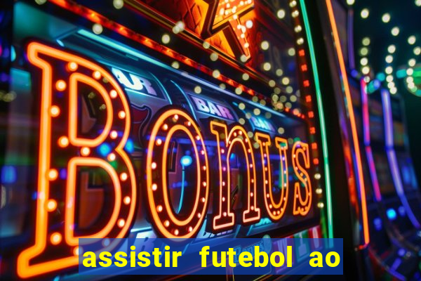 assistir futebol ao vivo futemax real madrid