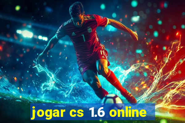 jogar cs 1.6 online