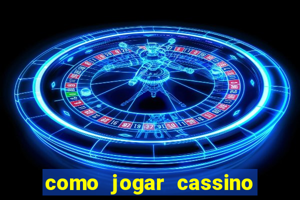 como jogar cassino no sportingbet