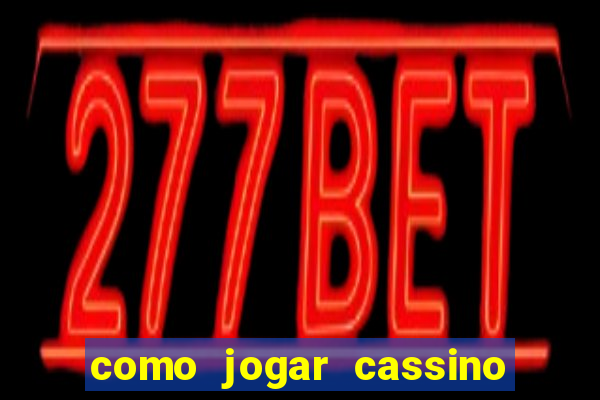 como jogar cassino no sportingbet