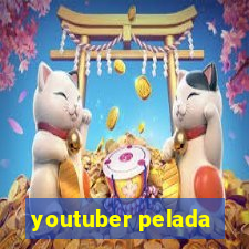 youtuber pelada