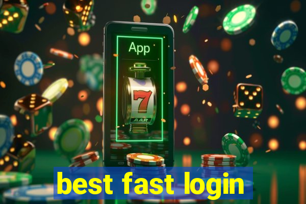 best fast login