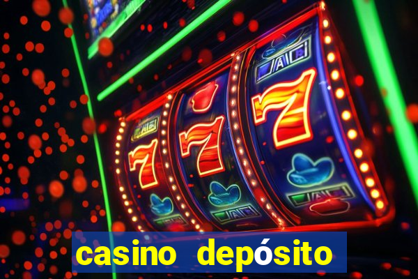 casino depósito mínimo 5 reais