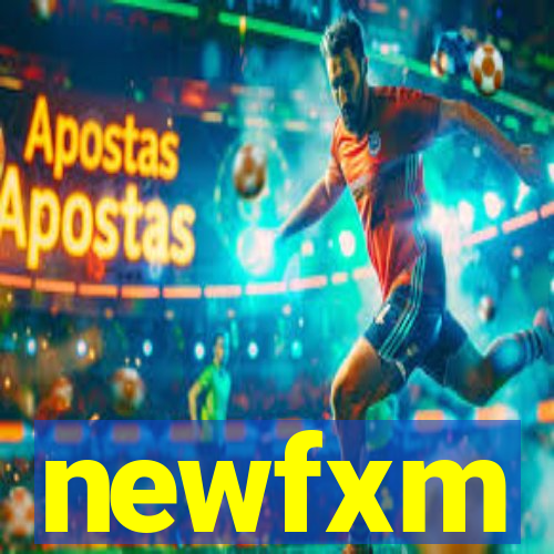 newfxm