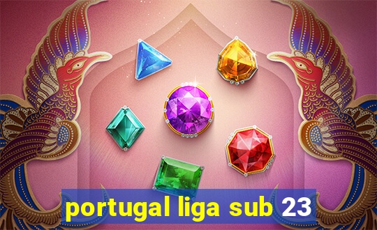 portugal liga sub 23