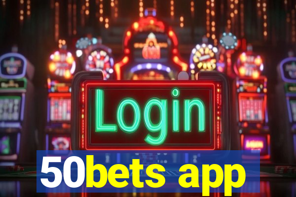 50bets app