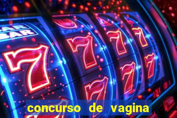 concurso de vagina mais bonita do brasil