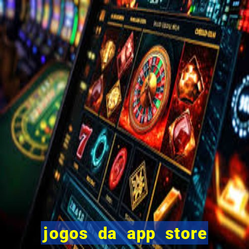 jogos da app store que ganha dinheiro de verdade