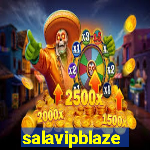 salavipblaze