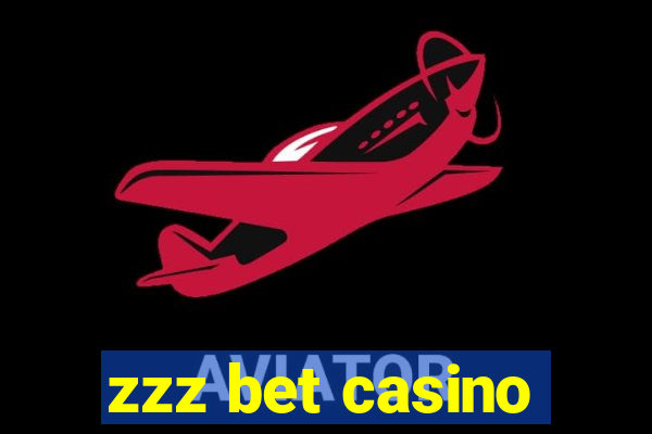 zzz bet casino