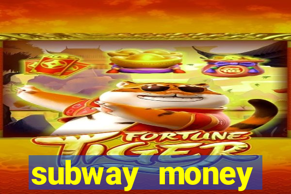 subway money depósito 1 real