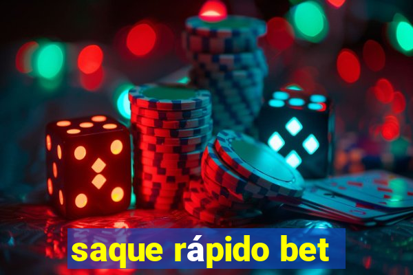 saque rápido bet