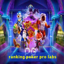 ranking poker pro labs