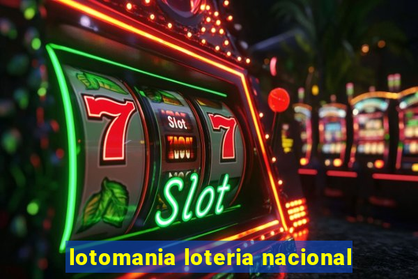 lotomania loteria nacional