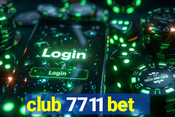 club 7711 bet