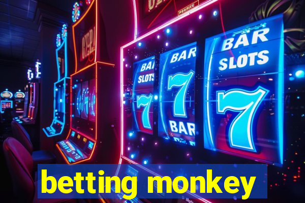 betting monkey