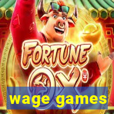 wage games