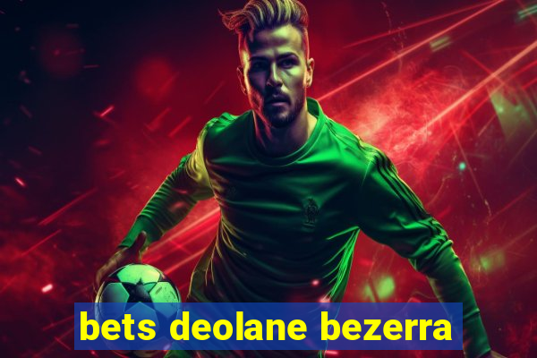 bets deolane bezerra