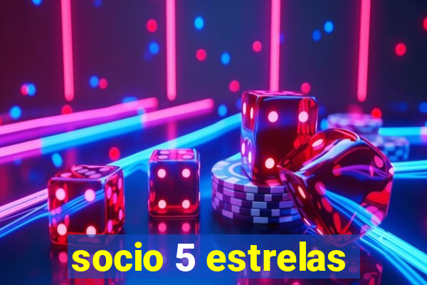 socio 5 estrelas