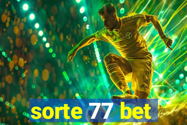 sorte 77 bet