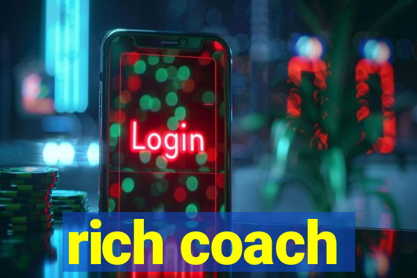 rich coach