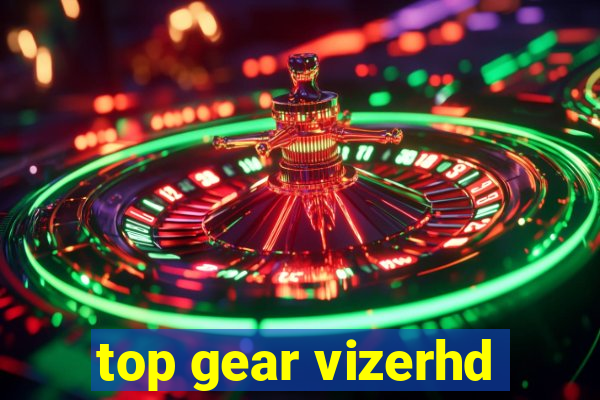 top gear vizerhd