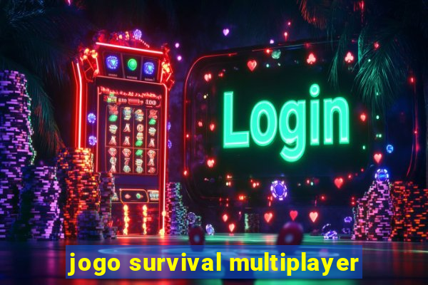 jogo survival multiplayer