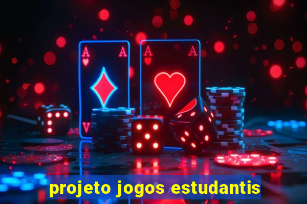 projeto jogos estudantis