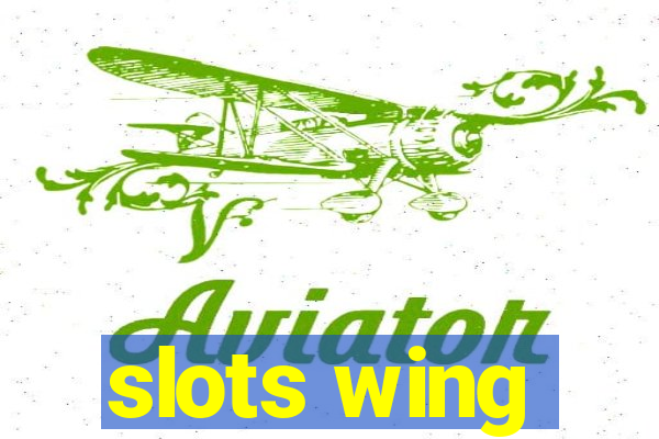 slots wing