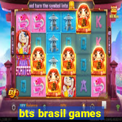 bts brasil games