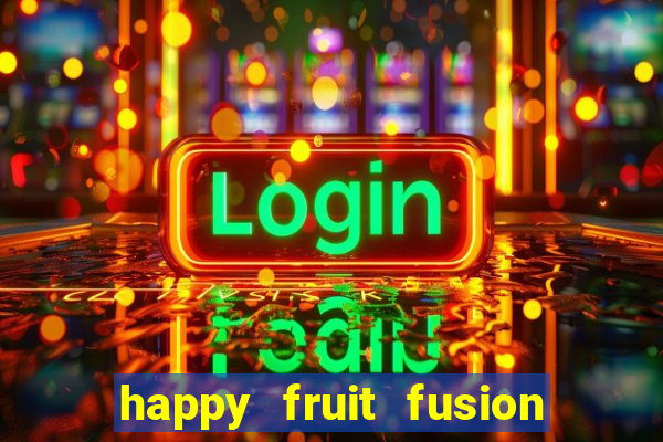 happy fruit fusion paga mesmo