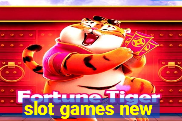 slot games new