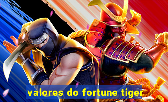 valores do fortune tiger