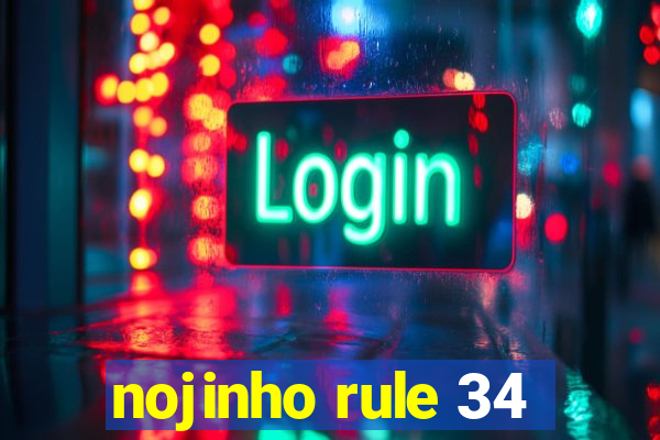 nojinho rule 34