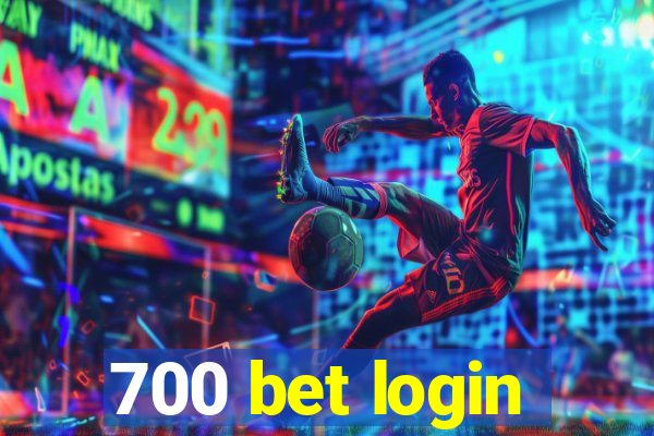 700 bet login