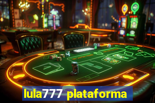 lula777 plataforma