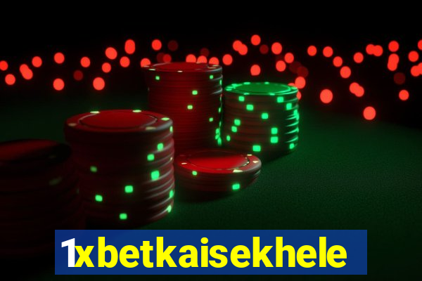 1xbetkaisekhele