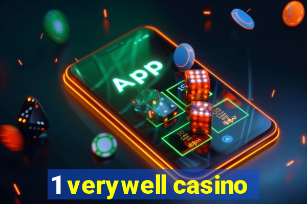 1 verywell casino