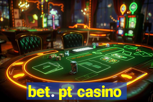 bet. pt casino