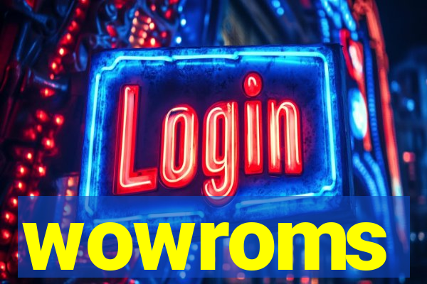 wowroms