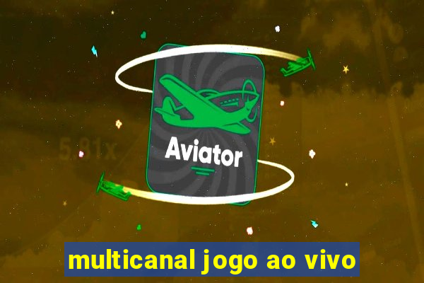 multicanal jogo ao vivo