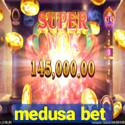 medusa bet