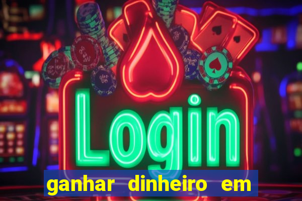 ganhar dinheiro em dolar jogando