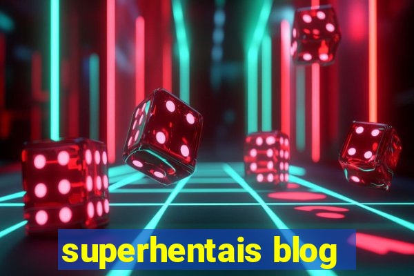 superhentais blog