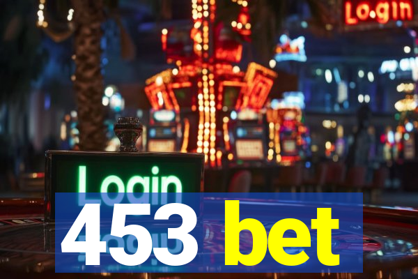 453 bet