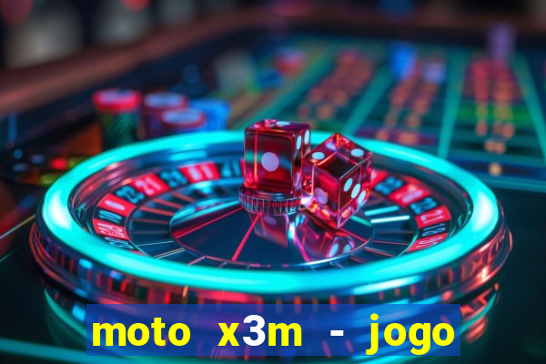 moto x3m - jogo de moto