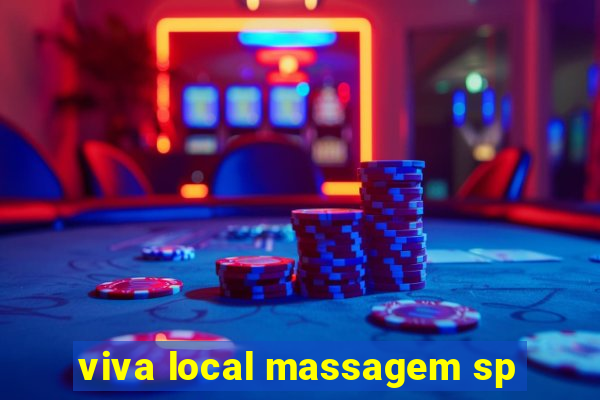 viva local massagem sp