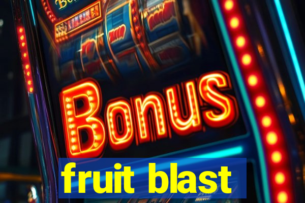 fruit blast