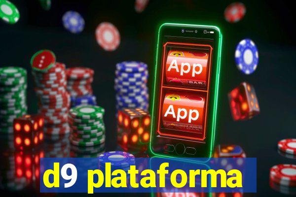 d9 plataforma