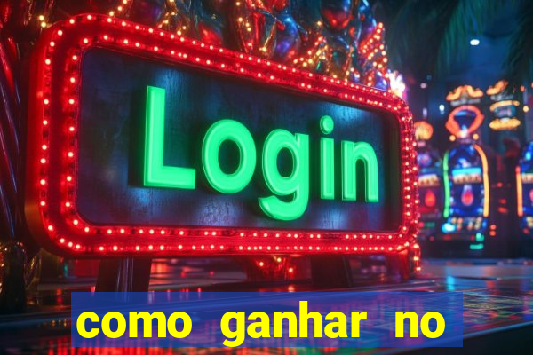 como ganhar no jogo online